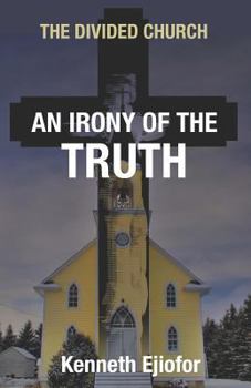 Paperback The Divided Church: An Irony of the Truth Book