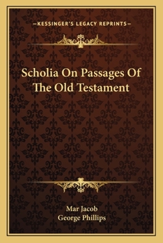 Paperback Scholia On Passages Of The Old Testament Book