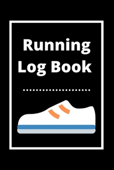 Running Log Book: My Running Diary, Runners Training Log, Running Logs, Track Distance, Time, Speed, Weather, Calories  Christmas books Gift