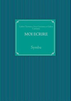 Paperback Moi écrire: Symba [French] Book
