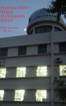Paperback Plough Deep While Sluggards Sleep Book