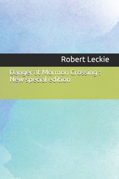 Paperback Danger at Mormon Crossing: New special edition Book