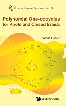 Hardcover Polynomial One-Cocycles for Knots and Closed Braids Book