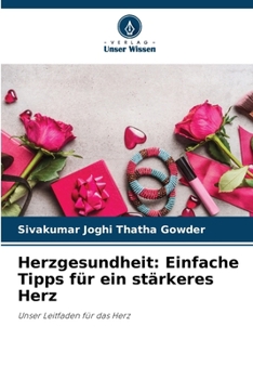 Paperback Herzgesundheit: Einfache Tipps für ein stärkeres Herz [German] Book