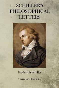 Philosophical Letters of Frederich Schiller