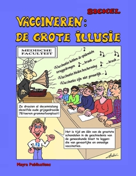 Paperback Vaccineren: De grote Illusie [Dutch] Book
