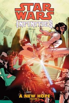 A New Hope: Vol. 2 - Book #2 of the Star Wars Infinities: A New Hope