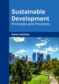 Hardcover Sustainable Development: Principles and Practices Book