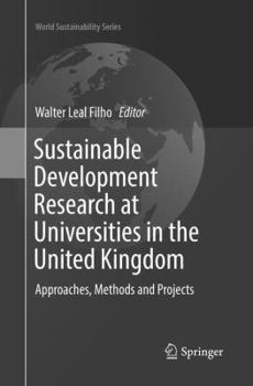 Paperback Sustainable Development Research at Universities in the United Kingdom: Approaches, Methods and Projects Book