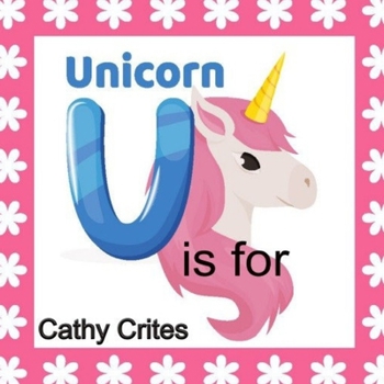 Paperback U Is For Unicorn: Zoo Animals Alphabet Book For Toddlers and Preschool Children Book