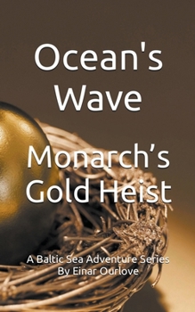 Paperback Monarch's Gold Heist Book