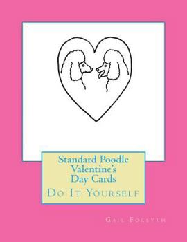 Paperback Standard Poodle Valentine's Day Cards: Do It Yourself Book