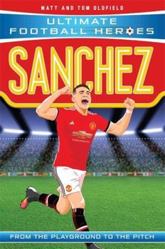 Paperback Sanchez: From the Playground to the Pitch Book