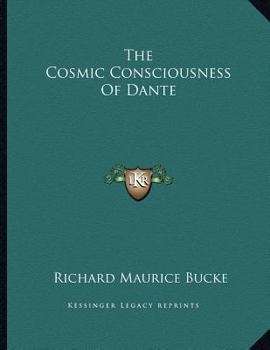 Paperback The Cosmic Consciousness of Dante Book