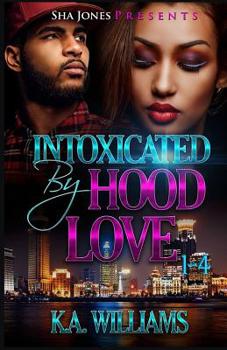 Paperback Intoxicated By Hood Love 1-4 Book
