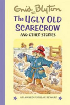 The Ugly Old Scarecrow and Other Stories (Enid Blyton's Popular Rewards Series III) - Book  of the Popular Rewards