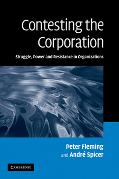 Paperback Contesting the Corporation: Struggle, Power and Resistance in Organizations Book