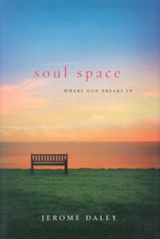 Hardcover Soul Space: Where God Breaks in Book