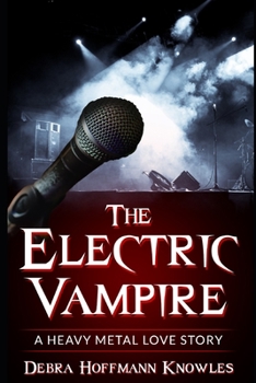 Paperback The Electric Vampire: A Heavy Metal Love Story Book