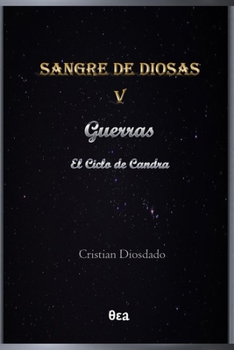 Paperback Sangre de diosas V: Guerras "El Ciclo de Candra" [Spanish] Book