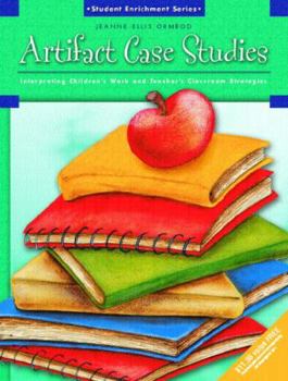 Paperback Artifact Case Studies: Interpreting Children's Work and Teachers' Classroom Strategies Book