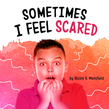Paperback Sometimes I Feel Scared Book