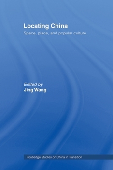 Paperback Locating China: Space, Place, and Popular Culture Book