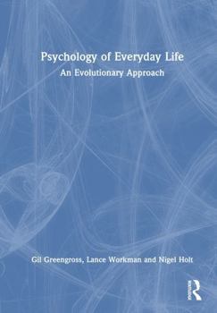 Hardcover Psychology of Everyday Life: An Evolutionary Approach Book