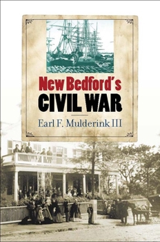 Paperback New Bedford's Civil War Book