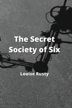 Paperback The Secret Society of Six Book