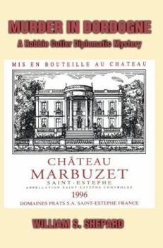 Paperback Murder In Dordogne: A Robbie Cutler Diplomatic Mystery Book