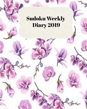 Paperback Sudoku Weekly Diary 2019: Weekly Scheduling and Monthly Planning Diary From January 2019 - December 2019 With Pink Blossom Cover Book