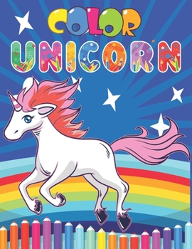 Paperback Color Unicorn: Fun Activity Coloring Book For Children, 50 Magical Pages with Unicorns Book