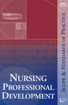 Paperback Nursing Professional Development: Scope and Standards of Practice Book
