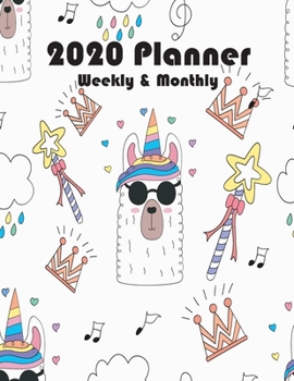 2020 Planner Weekly and Monthly: Jan 1, 2020 to Dec 31, 2020: Weekly & Monthly Planner Calendar Views Cute Llama Yearly and Monthly Calendar 2020/ To Do List