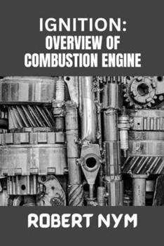 Paperback Ignition: Overview of Combustion Engine Book