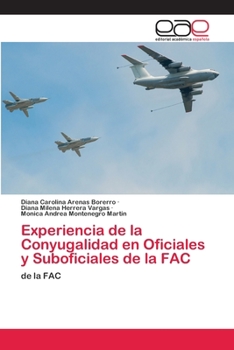 Experiencia de la Conyugalidad en Oficiales y Suboficiales de la FAC