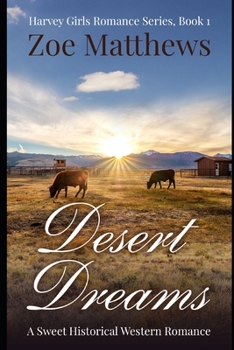 Paperback Desert Dreams (Harvey Girls Romance Series, Book 1) Book