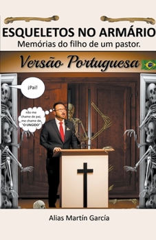 Paperback Esqueletos No Armário - Memórias de um Filho de Pastor [Portuguese] Book