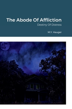 Hardcover The Abode Of Affliction: Destiny Of Distress Book