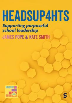 Paperback Heads Up 4 HTs: Supporting purposeful school leadership Book