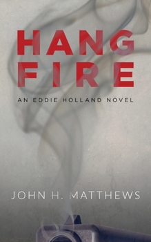 Paperback Hangfire: An Eddie Holland Novel Book