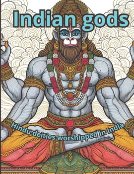 Indian gods: Hindu deities worshipped in India