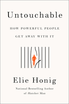 Hardcover Untouchable: How Powerful People Get Away with It Book