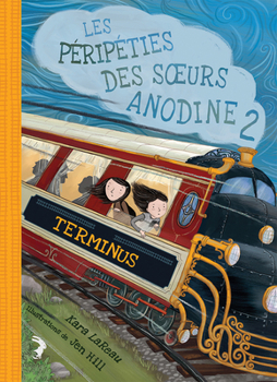 Paperback Les Péripéties Des Soeurs Anodine: No 2 - Terminus [French] Book