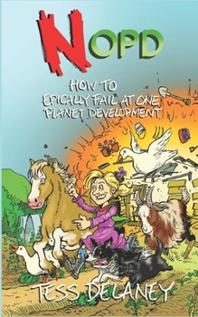 Paperback NoPD: How to Epically fail at One Planet Development Book
