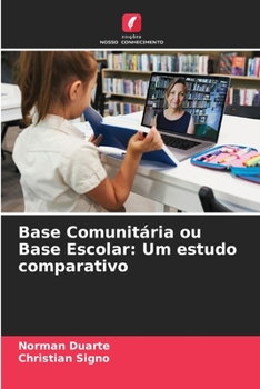 Paperback Base Comunitária ou Base Escolar: Um estudo comparativo [Portuguese] Book