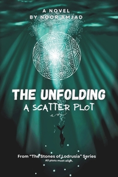 Paperback The Unfolding - A Scatter Plot Book