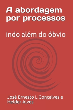 Paperback A abordagem por processos: indo além do óbvio [Portuguese] Book