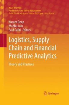 Paperback Logistics, Supply Chain and Financial Predictive Analytics: Theory and Practices Book